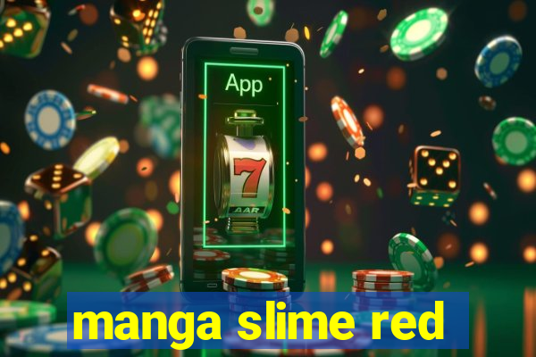 manga slime red